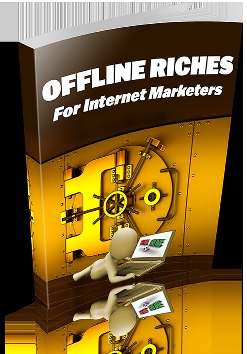 Product picture Offline Riches For Internet Marketers